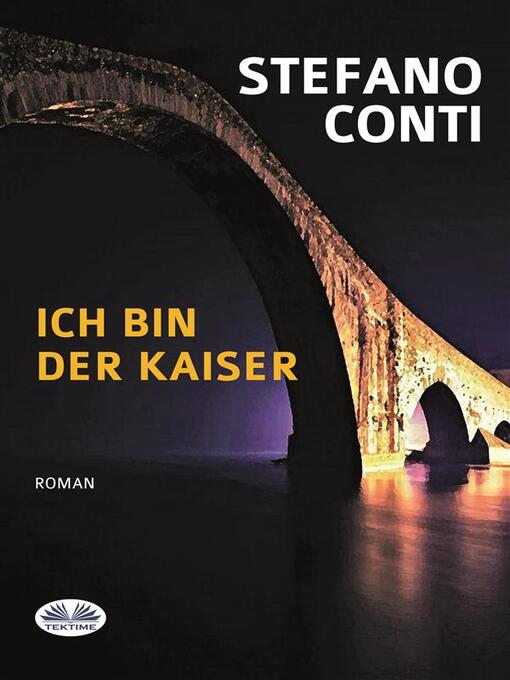 Title details for Ich Bin Der Kaiser by Stefano Conti - Available